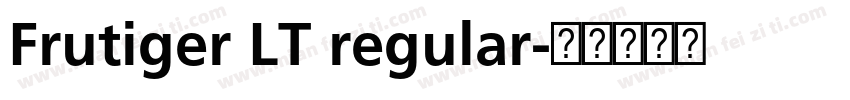 Frutiger LT regular字体转换